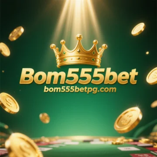 Bom 555bet